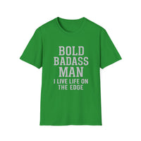 Load image into Gallery viewer, Bold Badass Man I Live Life on The Edge Tee
