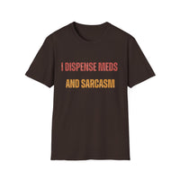 Load image into Gallery viewer, I Dispense Meds And Sarcasm Tee
