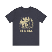 Load image into Gallery viewer, Wish I Was Hunting Tee
