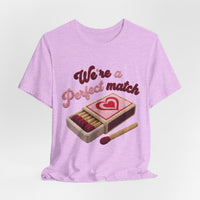Load image into Gallery viewer, We're a Perfect Match Tee