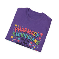 Load image into Gallery viewer, Pharmacy Technicians Because Even Pharmacists Need Heroes Tee

