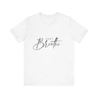 Load image into Gallery viewer, Just Breathe Tee

