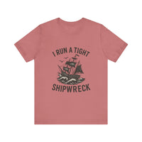 Load image into Gallery viewer, I Run a Tight Shipwreck Tee
