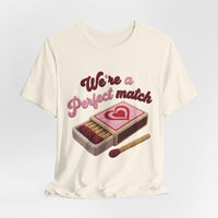 Load image into Gallery viewer, We're a Perfect Match Tee