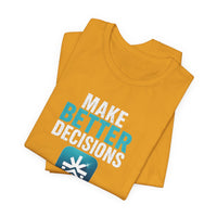Load image into Gallery viewer, Pier21.Co Wellness Tee — "Make Better Decisions, Have Fewer Regrets"