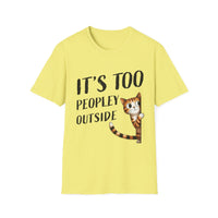 Load image into Gallery viewer, It&#39;s Too Peopley Outside Cat Lover&#39;s Tee

