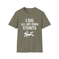 'I Do All My Own Stunts' Tee