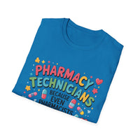 Load image into Gallery viewer, Pharmacy Technicians Because Even Pharmacists Need Heroes Tee
