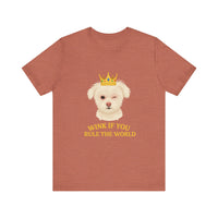 Load image into Gallery viewer, Wink if you Rule the World Tee, Funny Pet Lover Shirt
