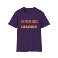 Load image into Gallery viewer, I Dispense Meds And Sarcasm Tee
