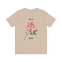 Load image into Gallery viewer, June Rose  Birth Month Tee
