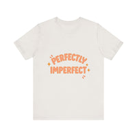 Load image into Gallery viewer, Perfectly Imperfect Tee
