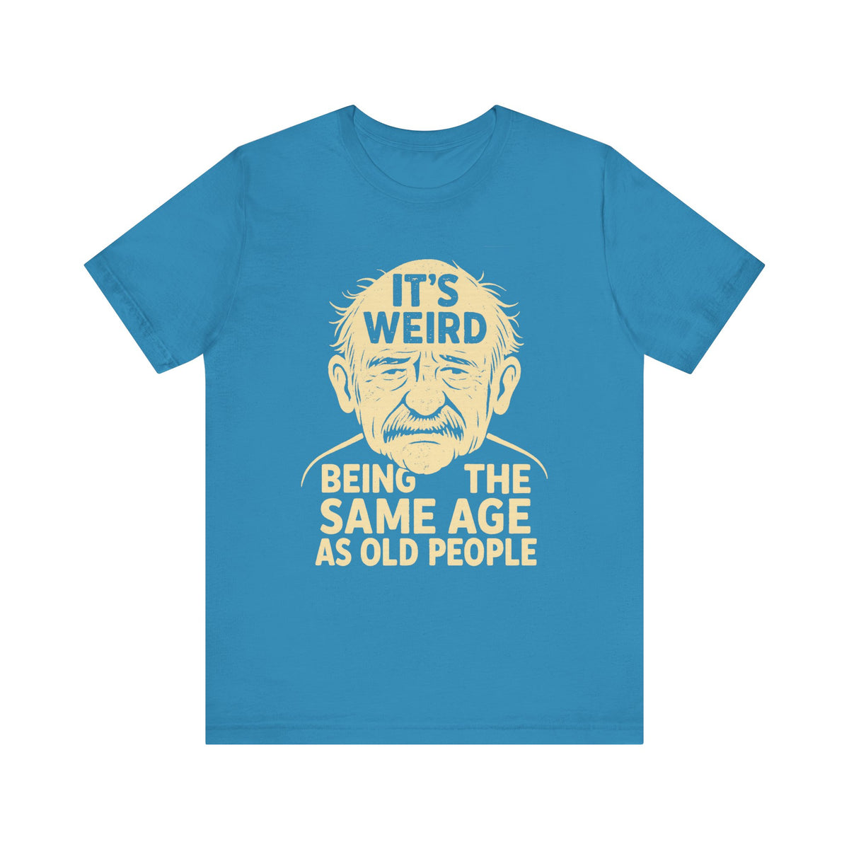 "Same Age as Old People" – Funny Vintage Humor Tee