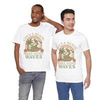 Load image into Gallery viewer, Life&#39;s a Beach, Make Some Waves Tee
