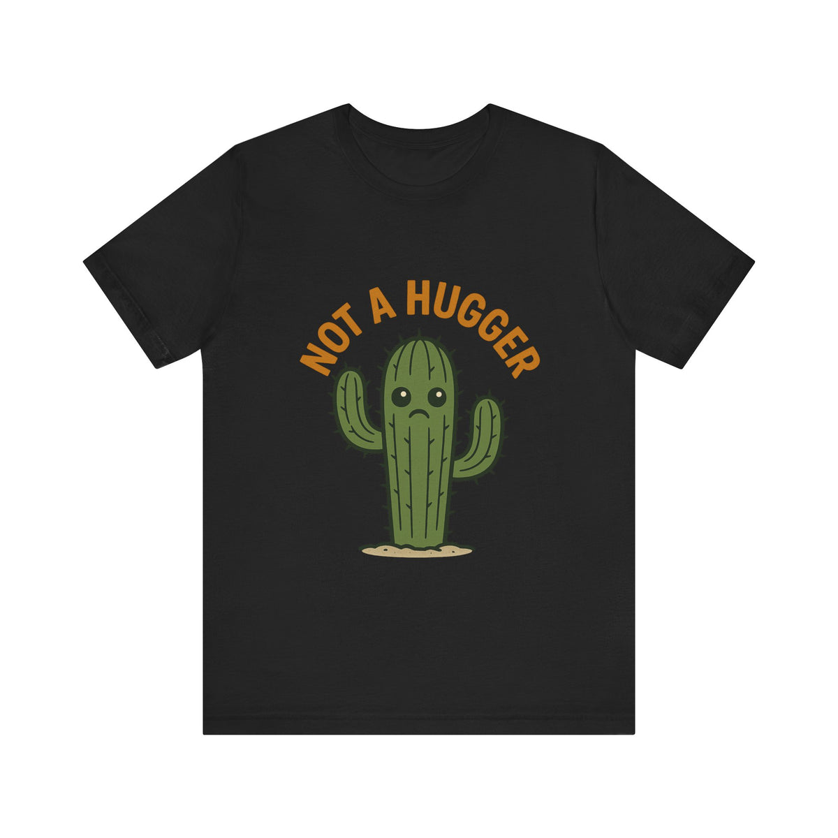 Cute Cactus Tee: "Not a Hugger"