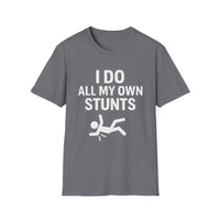 Load image into Gallery viewer, &#39;I Do All My Own Stunts&#39; Tee
