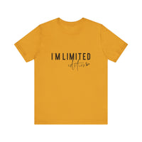 Load image into Gallery viewer, I&#39;m Limited Edition Tee
