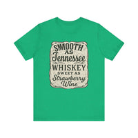 Load image into Gallery viewer, Smooth as Tennessee Whiskey, Sweet as Strawberry Wine Tee

