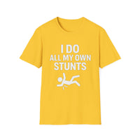 Load image into Gallery viewer, &#39;I Do All My Own Stunts&#39; Tee
