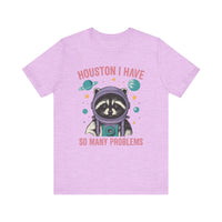 Load image into Gallery viewer, Houston I Have So Many Problems Tee
