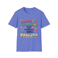 Load image into Gallery viewer, Pharmacy Technicians Because Even Pharmacists Need Heroes Tee
