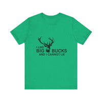 Load image into Gallery viewer, I Like Big Bucks And I Cannot Lie Tee

