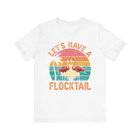 Load image into Gallery viewer, Let&#39;s Have a Flocktail, Flamingos Tee
