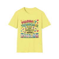 Load image into Gallery viewer, Pharmacy Technicians Because Even Pharmacists Need Heroes Tee
