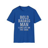 Load image into Gallery viewer, Bold Badass Man I Live Life on The Edge Tee
