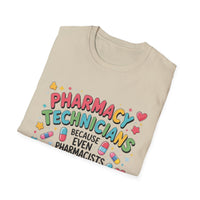 Load image into Gallery viewer, Pharmacy Technicians Because Even Pharmacists Need Heroes Tee
