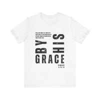 Load image into Gallery viewer, &#39;By His Grace&#39; Faith Inspired Tee

