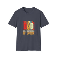 Load image into Gallery viewer, Pharmacist Dad Like a Regular Dad But Cooler Tee

