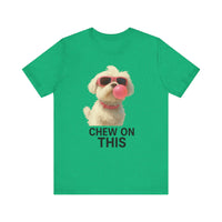 Load image into Gallery viewer, Chew on This Dog  Tee
