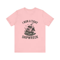 Load image into Gallery viewer, I Run a Tight Shipwreck Tee
