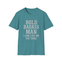 Load image into Gallery viewer, Bold Badass Man I Live Life on The Edge Tee
