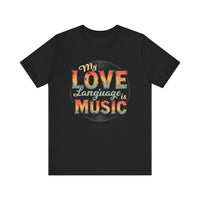 Load image into Gallery viewer, My Love Language Is Music Unisex Tee, Music Lover T-Shirt
