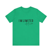 Load image into Gallery viewer, I&#39;m Limited Edition Tee
