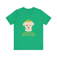 Load image into Gallery viewer, Wink if you Rule the World Tee, Funny Pet Lover Shirt
