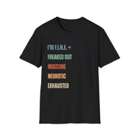 Load image into Gallery viewer, I&#39;M FINE With Meaning Tee
