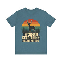 Load image into Gallery viewer, I Wonder If Deer Think About Me Too Tee

