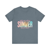 Load image into Gallery viewer, Take Me Where Summer Never Ends Tee

