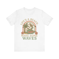 Load image into Gallery viewer, Life&#39;s a Beach, Make Some Waves Tee

