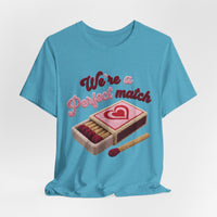 Load image into Gallery viewer, We're a Perfect Match Tee