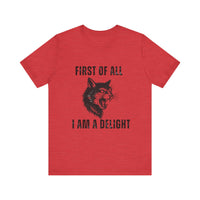 Load image into Gallery viewer, First of All I Am a Delight, Personalized Cat Tee
