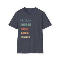 Load image into Gallery viewer, I&#39;M FINE With Meaning Tee
