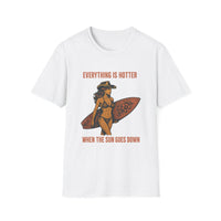 Load image into Gallery viewer, Everything is Hotter When The Sun Goes Down Tee
