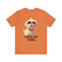 Load image into Gallery viewer, Chew on This Dog  Tee
