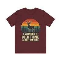 Load image into Gallery viewer, I Wonder If Deer Think About Me Too Tee
