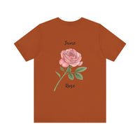 Load image into Gallery viewer, June Rose  Birth Month Tee
