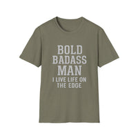 Load image into Gallery viewer, Bold Badass Man I Live Life on The Edge Tee
